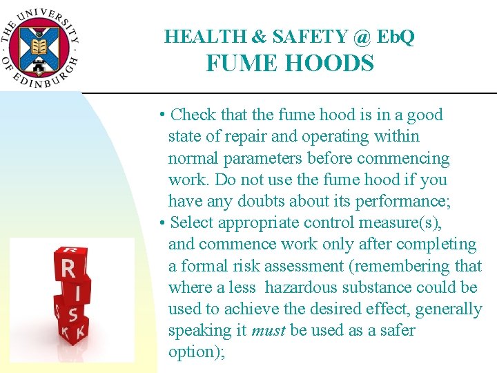 HEALTH & SAFETY @ Eb. Q FUME HOODS • Check that the fume hood
