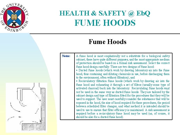 HEALTH & SAFETY @ Eb. Q FUME HOODS Fume Hoods Notes: A fume hood