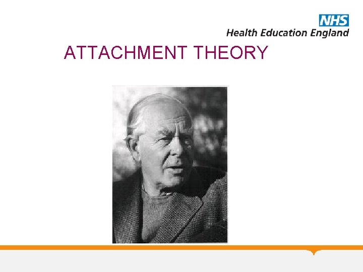 ATTACHMENT THEORY 