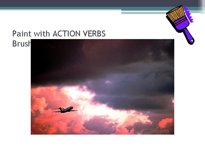 Paint with ACTION VERBS Brush Stroke 