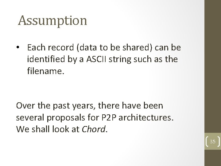 Assumption • Each record (data to be shared) can be identified by a ASCII