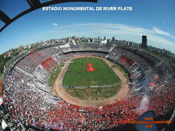 ESTADIO MONUMENTAL DE RIVER PLATE 