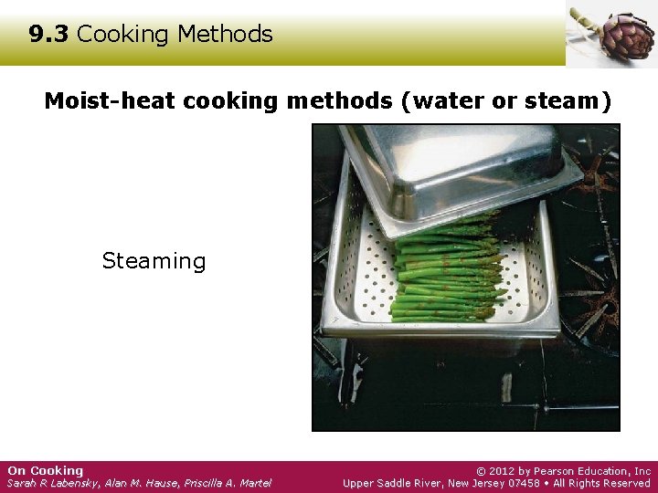 9. 3 Cooking Methods Moist-heat cooking methods (water or steam) Steaming On Cooking Sarah