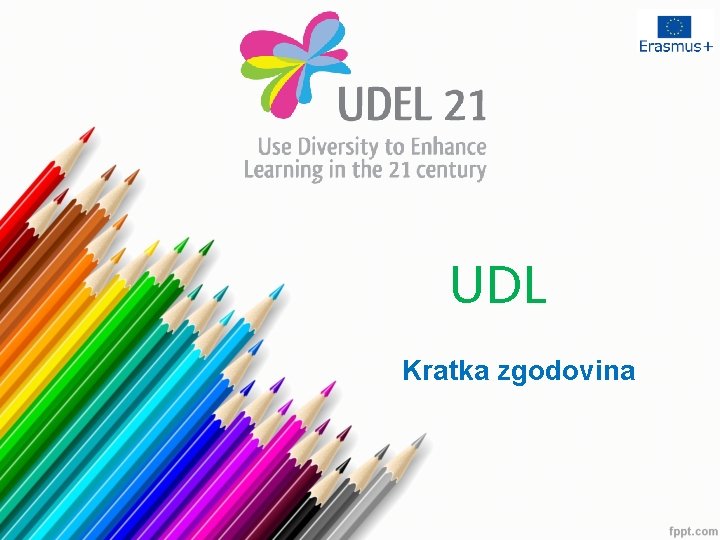 UDL Kratka zgodovina 