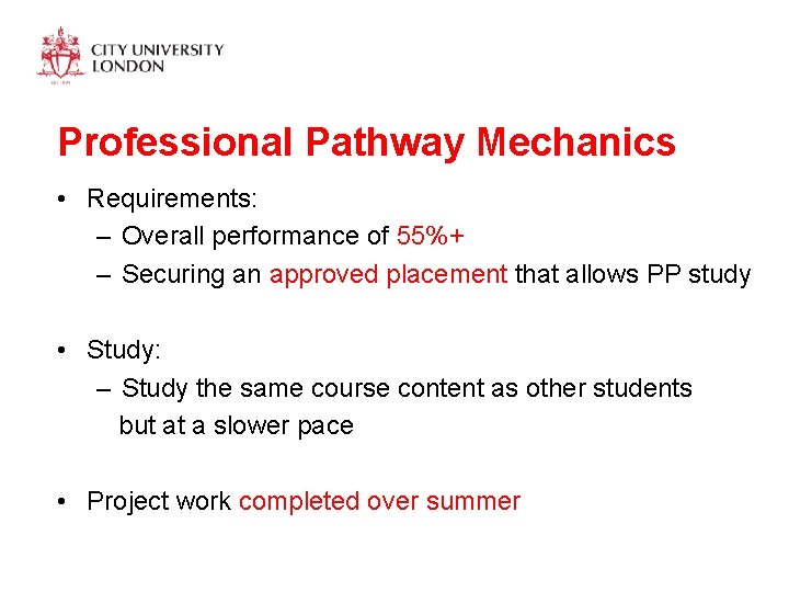 Professional Pathway Mechanics • Requirements: – Overall performance of 55%+ – Securing an approved