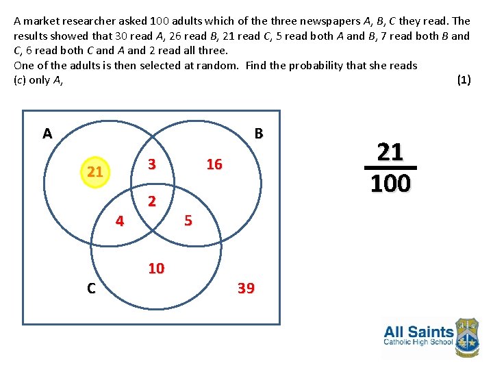 A market researcher asked 100 adults which of the three newspapers A, B, C A market researcher asked 100 adults which of the three newspapers A, B, C