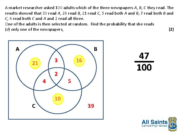 A market researcher asked 100 adults which of the three newspapers A, B, C A market researcher asked 100 adults which of the three newspapers A, B, C