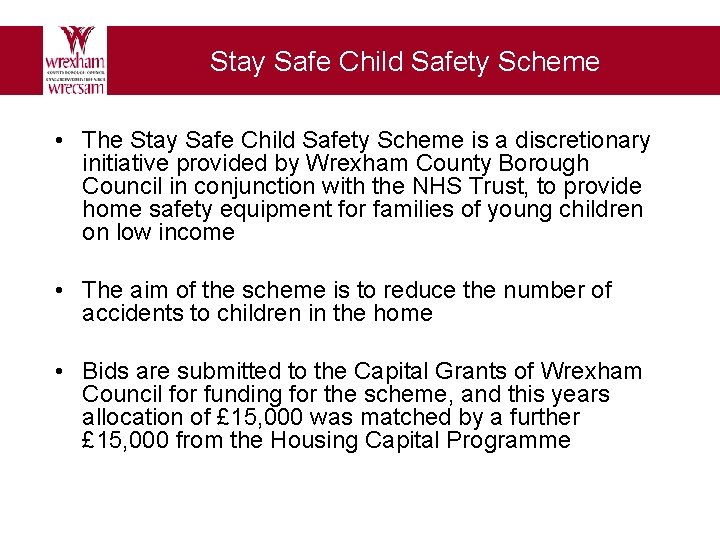 Stay Safe Child Safety Scheme • The Stay Safe Child Safety Scheme is a