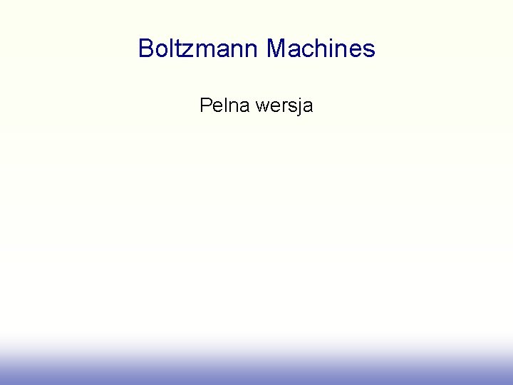 Boltzmann Machines Pelna wersja 