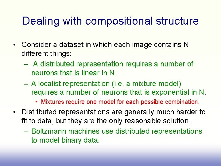 Dealing with compositional structure • Consider a dataset in which each image contains N