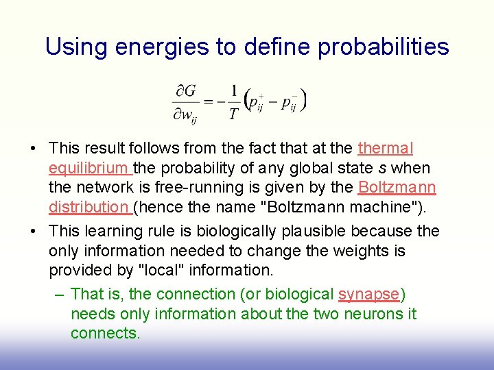 Using energies to define probabilities • This result follows from the fact that at