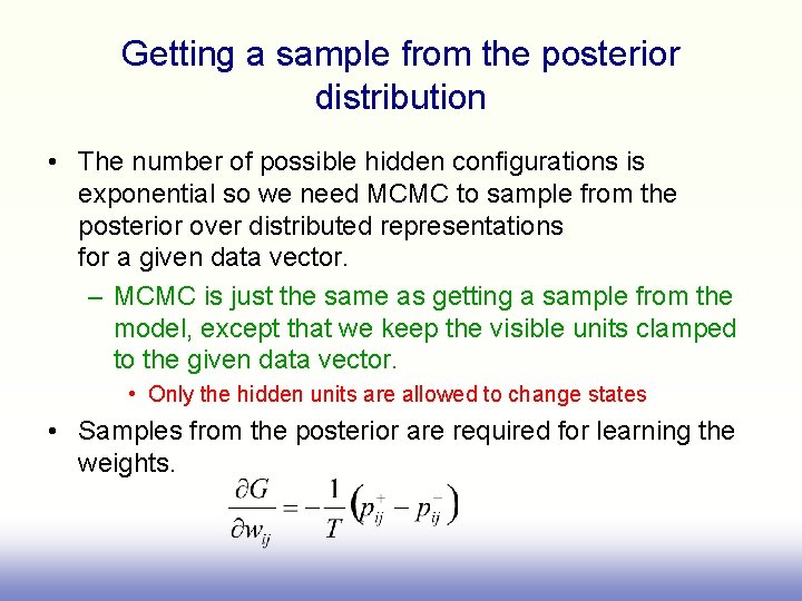 Getting a sample from the posterior distribution • The number of possible hidden configurations