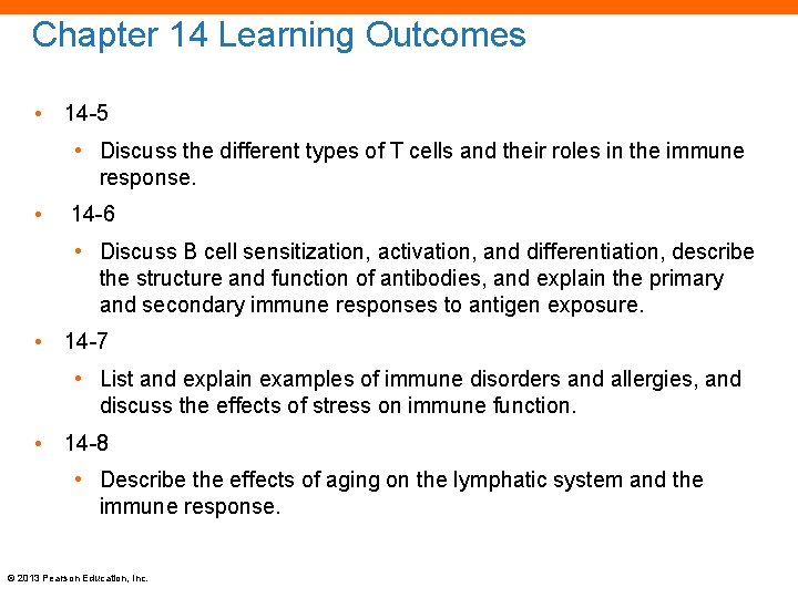 Chapter 14 Learning Outcomes • 14 -5 • Discuss the different types of T