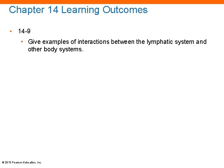 Chapter 14 Learning Outcomes • 14 -9 • Give examples of interactions between the