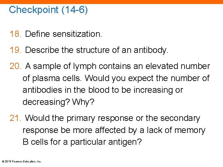 Checkpoint (14 -6) 18. Define sensitization. 19. Describe the structure of an antibody. 20.