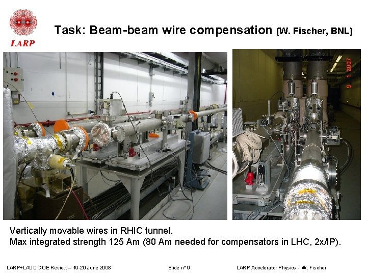 Task: Beam-beam wire compensation (W. Fischer, BNL) Vertically movable wires in RHIC tunnel. Max Task: Beam-beam wire compensation (W. Fischer, BNL) Vertically movable wires in RHIC tunnel. Max