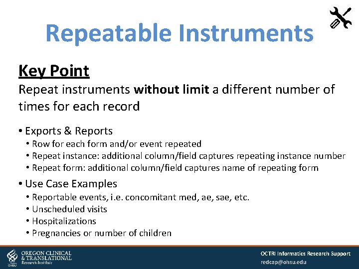 Repeatable Instruments Key Point Repeat instruments without limit a different number of times for