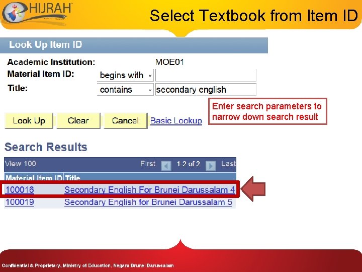 Select Textbook from Item ID Enter search parameters to narrow down search result 