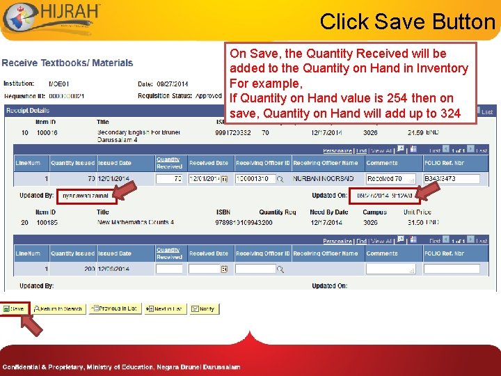 Click Save Button On Save, the Quantity Received will be added to the Quantity