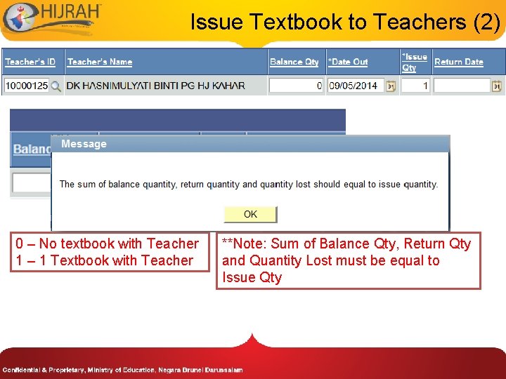 Issue Textbook to Teachers (2) 0 – No textbook with Teacher 1 – 1
