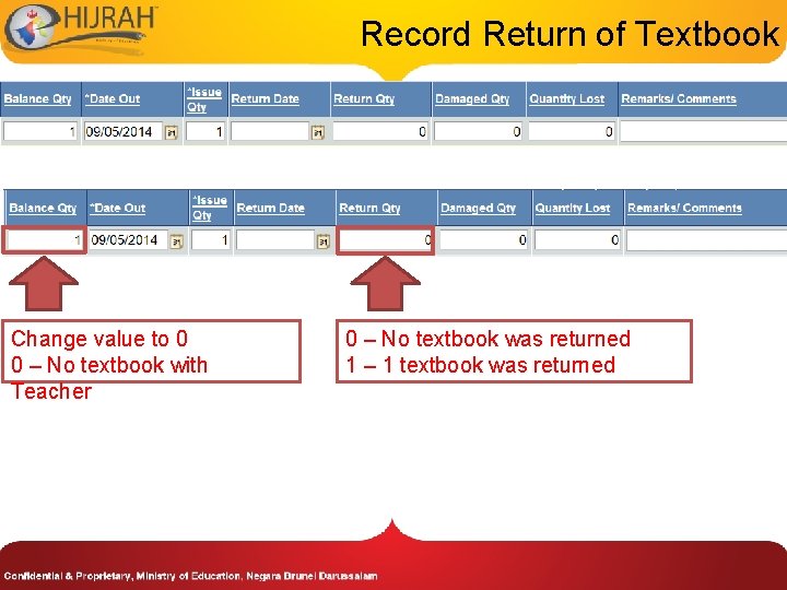 Record Return of Textbook Change value to 0 0 – No textbook with Teacher