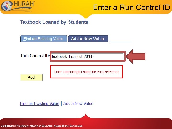 Enter a Run Control ID Enter a meaningful name for easy reference 