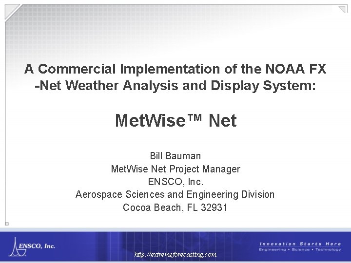 A Commercial Implementation of the NOAA FX -Net Weather Analysis and Display System: Met.