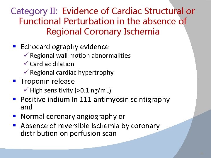 Category II: Evidence of Cardiac Structural or Functional Perturbation in the absence of Regional
