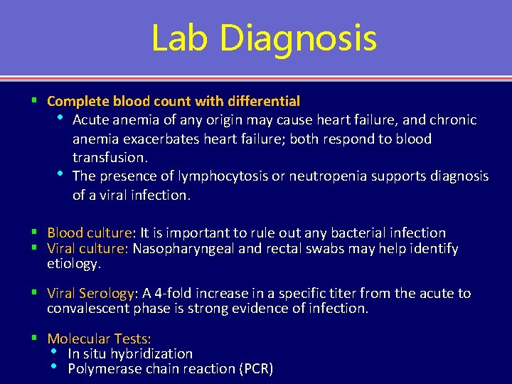 Lab Diagnosis § Complete blood count with differential • Acute anemia of any origin