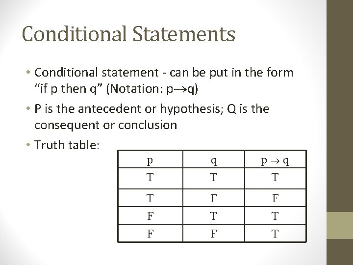 Conditional Statements • Conditional statement - can be put in the form “if p Conditional Statements • Conditional statement - can be put in the form “if p