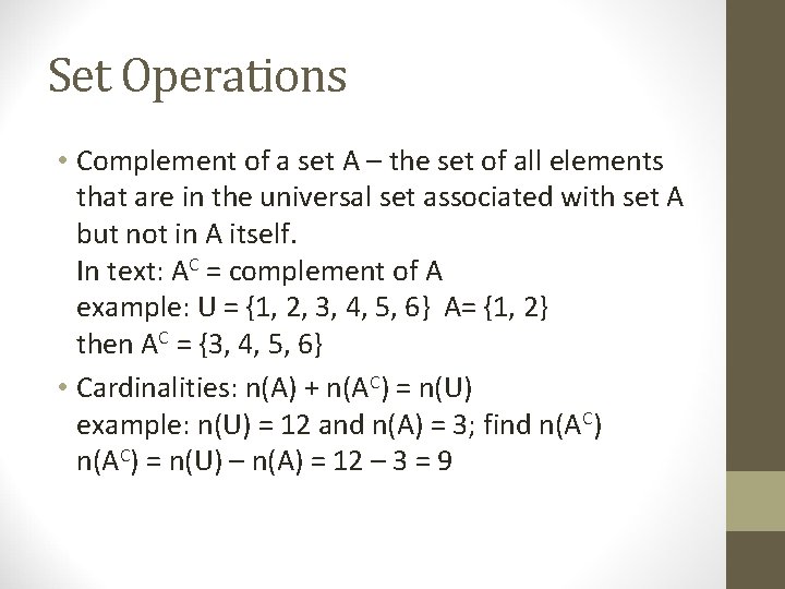 Set Operations • Complement of a set A – the set of all elements Set Operations • Complement of a set A – the set of all elements