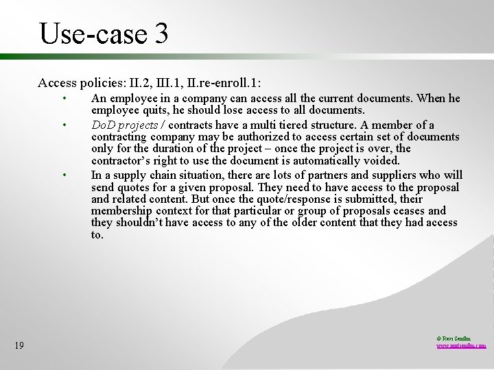 Use-case 3 Access policies: II. 2, III. 1, II. re-enroll. 1: • • •