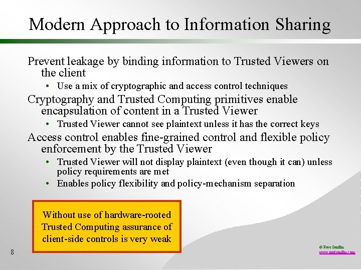 Modern Approach to Information Sharing Prevent leakage by binding information to Trusted Viewers on