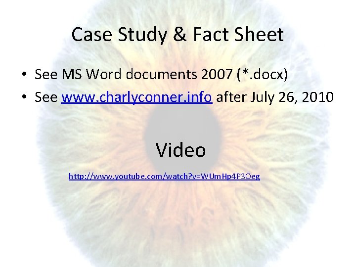 Case Study & Fact Sheet • See MS Word documents 2007 (*. docx) •