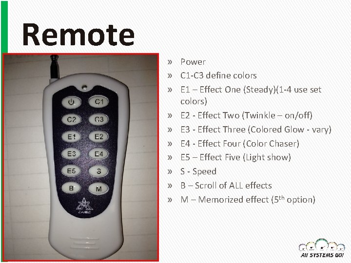 Remote » Power » C 1 -C 3 define colors » E 1 –