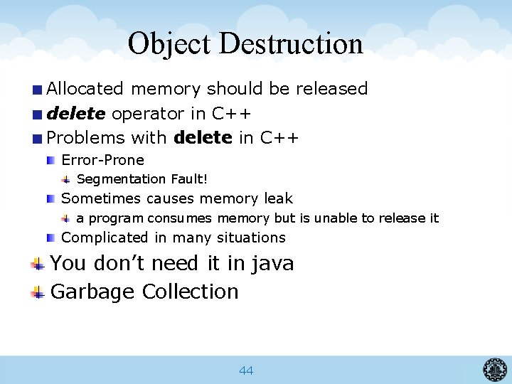 Object Destruction Allocated memory should be released delete operator in C++ Problems with delete