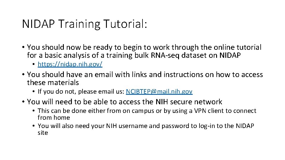 NIDAP Training Tutorial: • You should now be ready to begin to work through