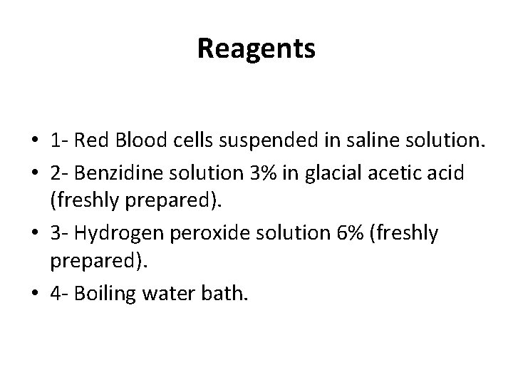 Reagents • 1 - Red Blood cells suspended in saline solution. • 2 -