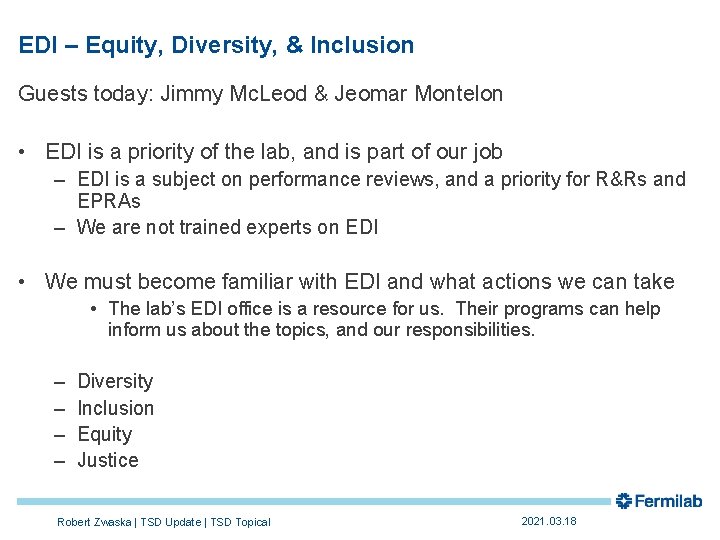 EDI – Equity, Diversity, & Inclusion Guests today: Jimmy Mc. Leod & Jeomar Montelon