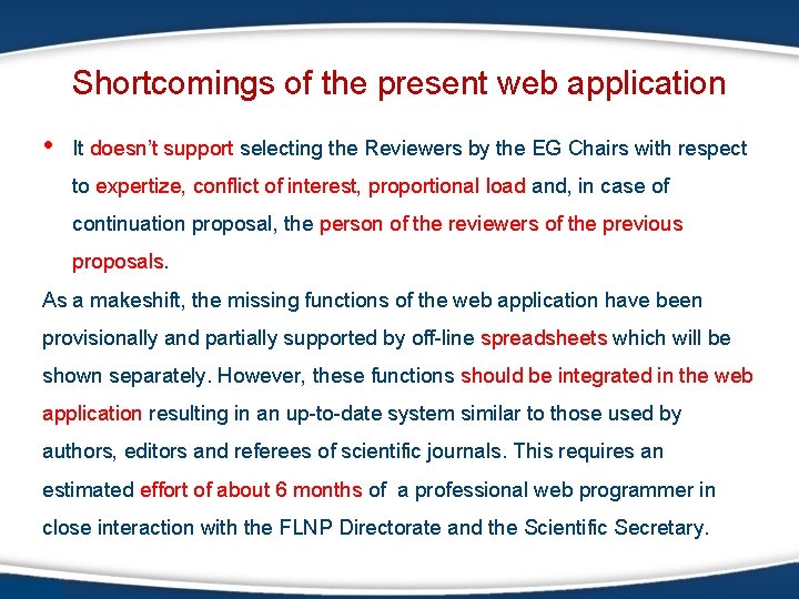 Shortcomings of the present web application • It doesn’t support selecting the Reviewers by