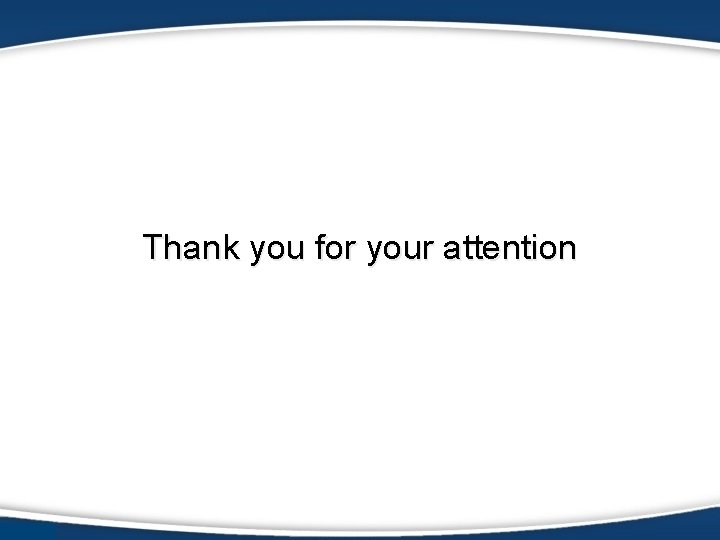 Thank you for your attention 