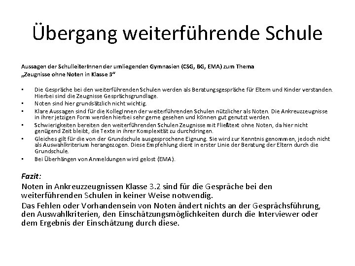 Übergang weiterführende Schule Aussagen der Schulleiter. Innen der umliegenden Gymnasien (CSG, BG, EMA) zum