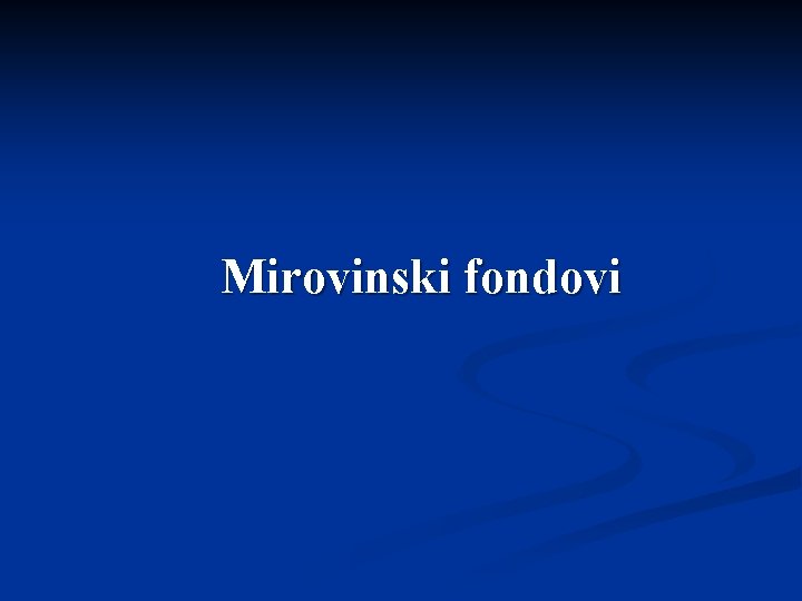 Mirovinski fondovi 