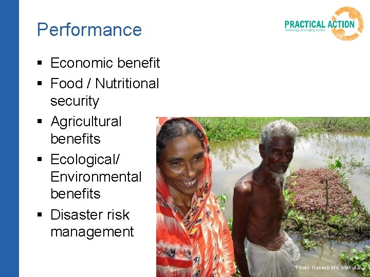 Performance § Economic benefit § Food / Nutritional security § Agricultural benefits § Ecological/