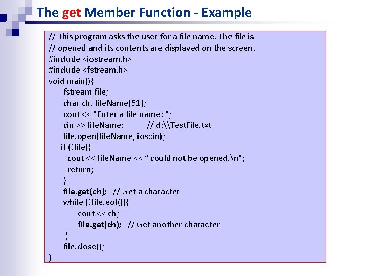 The get Member Function - Example // This program asks the user for a The get Member Function - Example // This program asks the user for a