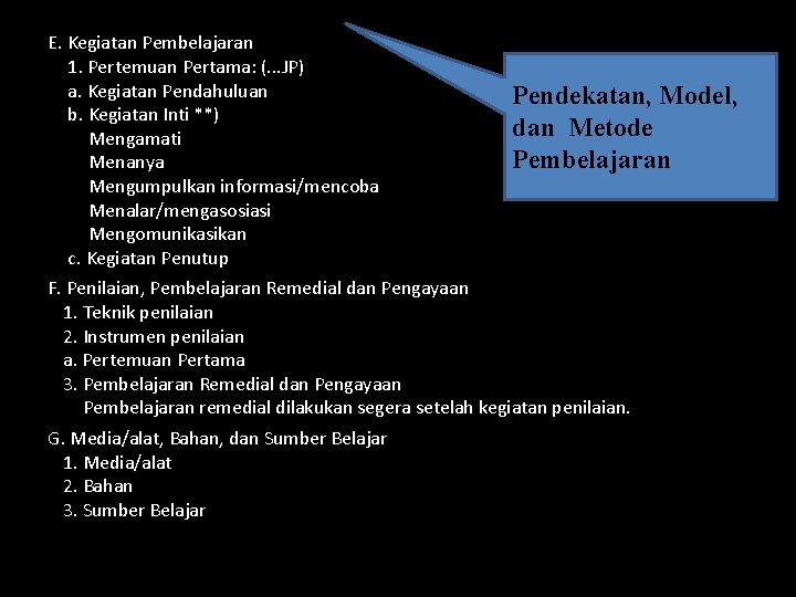 E. Kegiatan Pembelajaran 1. Pertemuan Pertama: (. . . JP) a. Kegiatan Pendahuluan b.