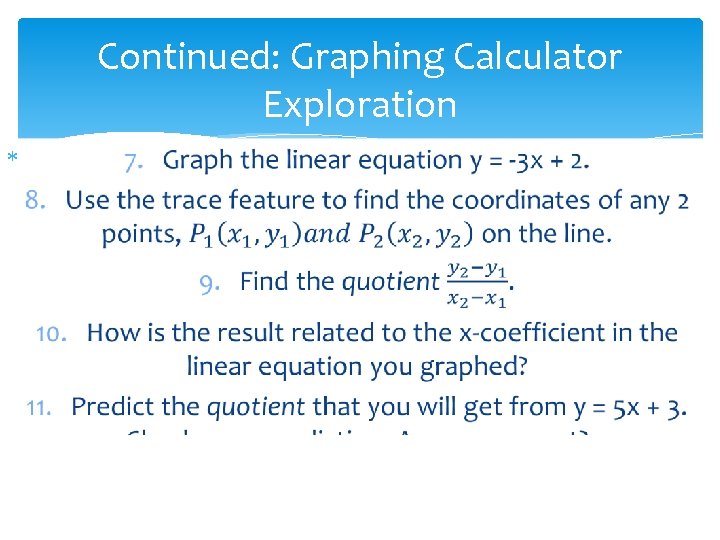 Continued: Graphing Calculator Exploration 