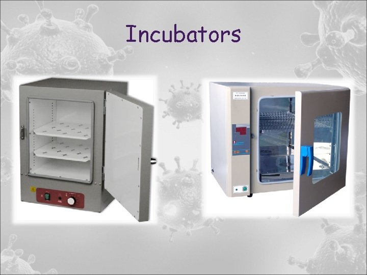 Incubators 