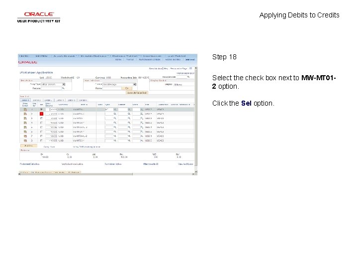 Applying Debits to Credits Step 18 Select the check box next to MW-MT 012