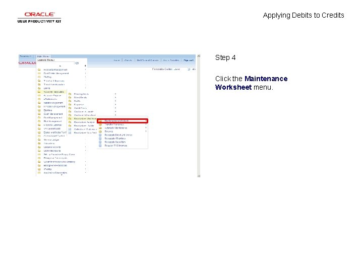 Applying Debits to Credits Step 4 Click the Maintenance Worksheet menu. 